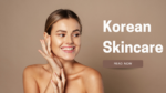 Korean Skincare